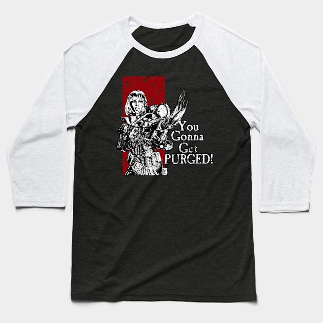 You Gonna Get Purged Art Aged Baseball T-Shirt by SimonBreeze